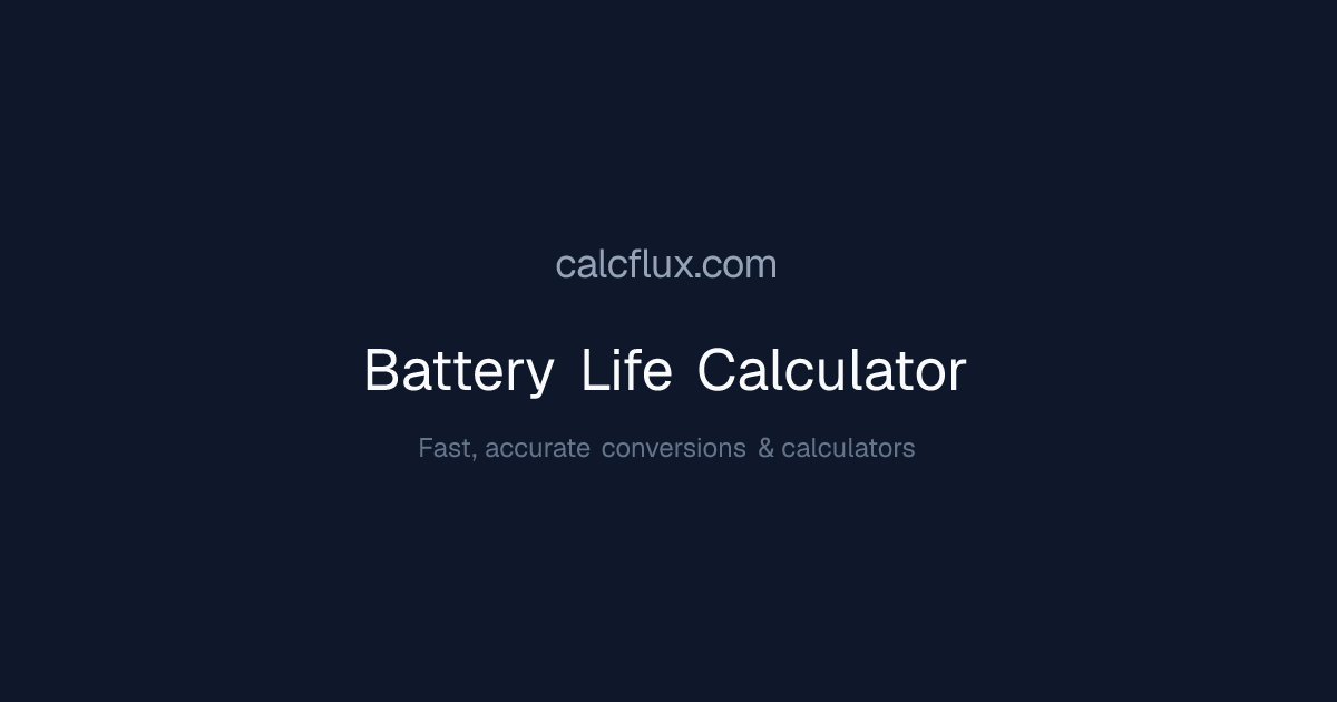 Battery Life Calculator - mAh, Ah, Wh & Peukert | Calcflux