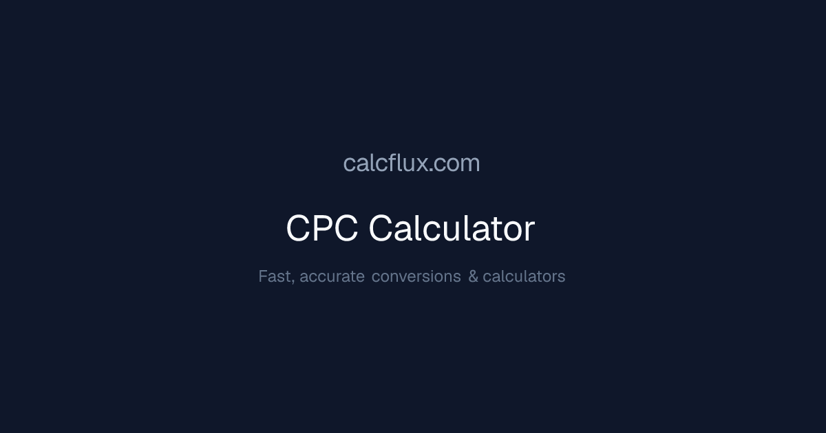 CPC Calculator - Cost Per Click | Calcflux