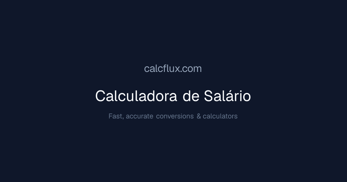 Calculadora de Salário - Por Hora a Anual | Calcflux