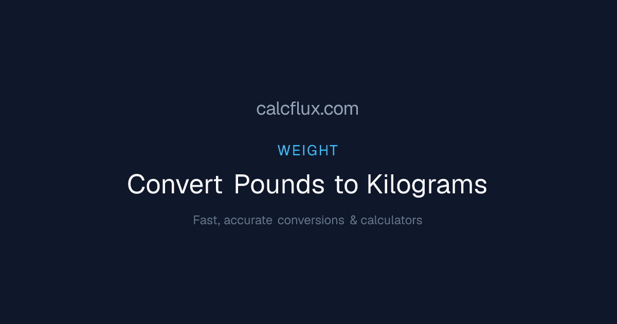 Convert Pounds to Kilograms - Free Online Converter | Calcflux
